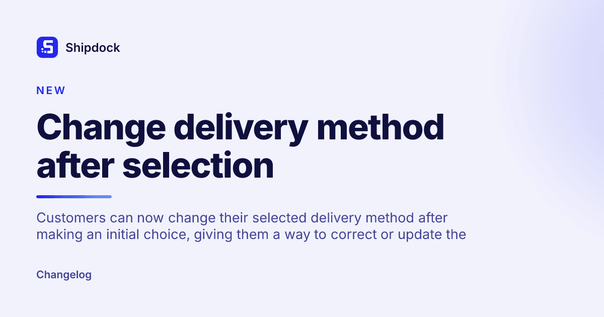 Change delivery method after selection